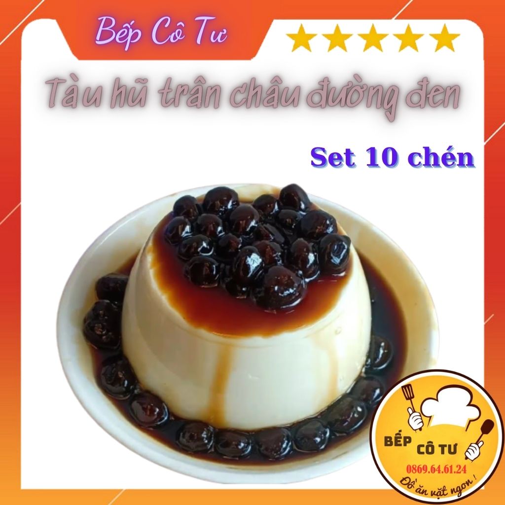 [10 Chén] Set Nguyên liệu tàu hủ trân châu đường đen tặng matcha và công thức nấu gia truyền Bếp Cô Tư