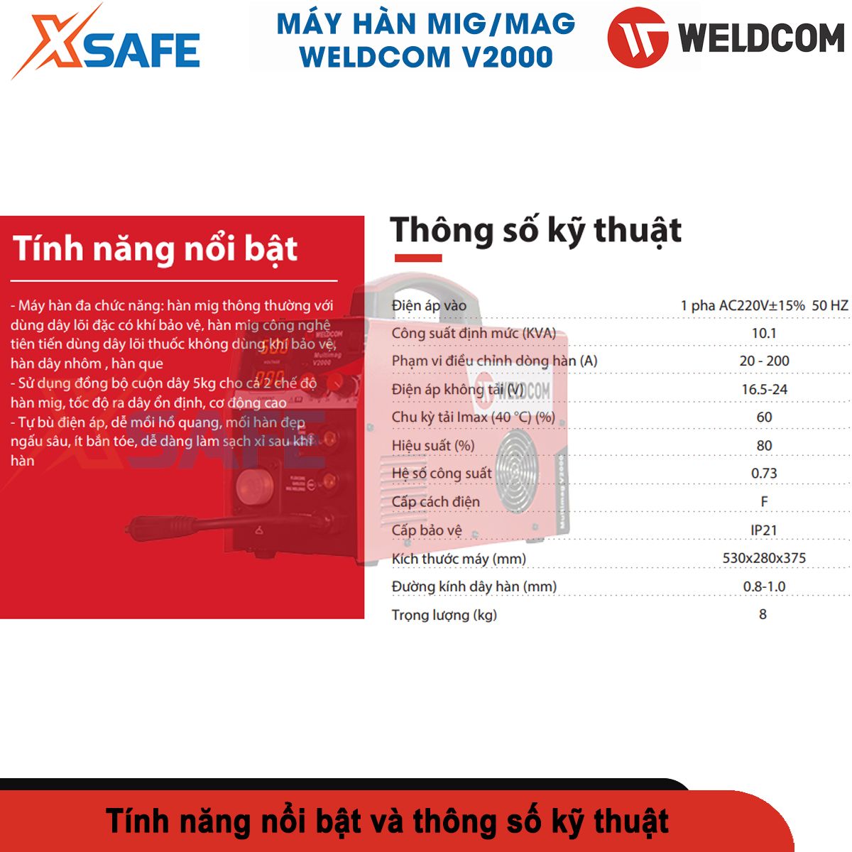 Welding machine MiG weldcom V2000 multi function welding MiG, Tig, Rod, circle nice welding ngấu deep, easy cleaning slag after welding-genuine-xsafe