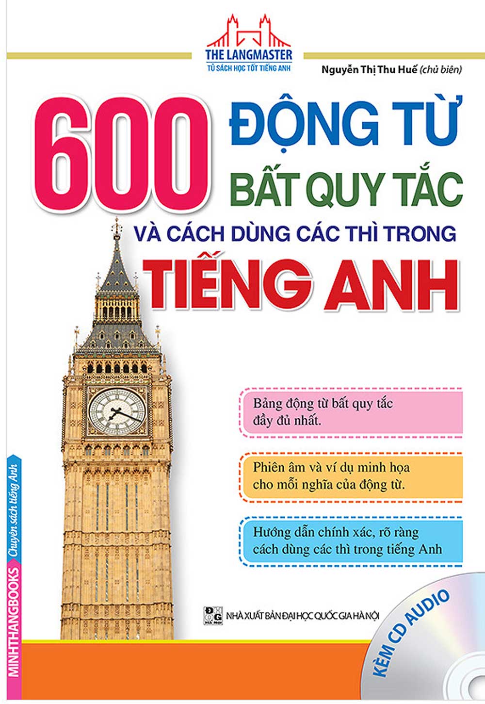 600 ĐỘNG TỪ BẤT QUY TẮC VÀ CÁCH DÙNG CÁC THÌ TRONG TIẾNG ANH (KÈM CD)
