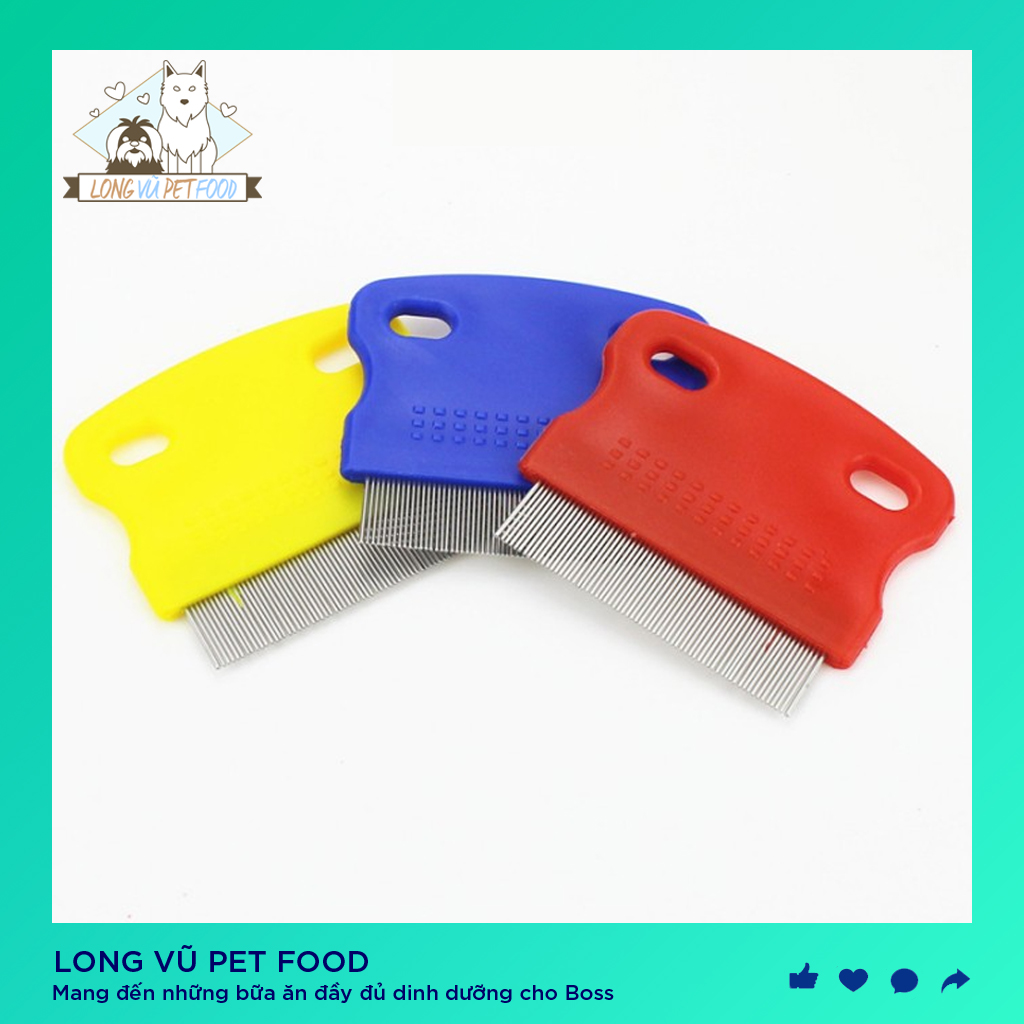 Lược chải ve rận bọ chét cho chó mèo 2 size - Lược chải lông cho chó mèo - Long Vũ Pet Food