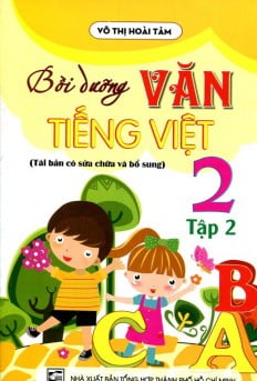 Fahasa - Bồi Dưỡng Văn - Tiếng Việt Lớp 2 (Tập 2)