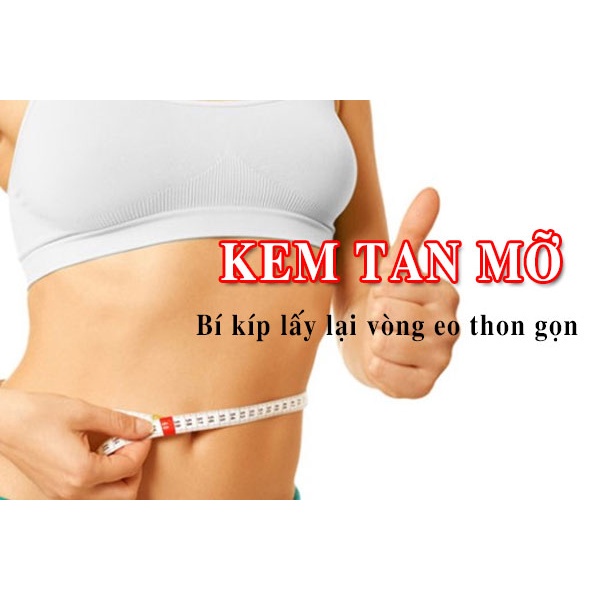 Kem Bôi Tan Mỡ Bụng, Đùi, Bắp Tay, Giảm Rạn Da