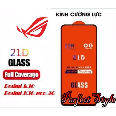 Cường lực redmi k30 / k30 pro / k30 ultra / k40 / k40 pro + 21d full màn full keo không chấm liti
