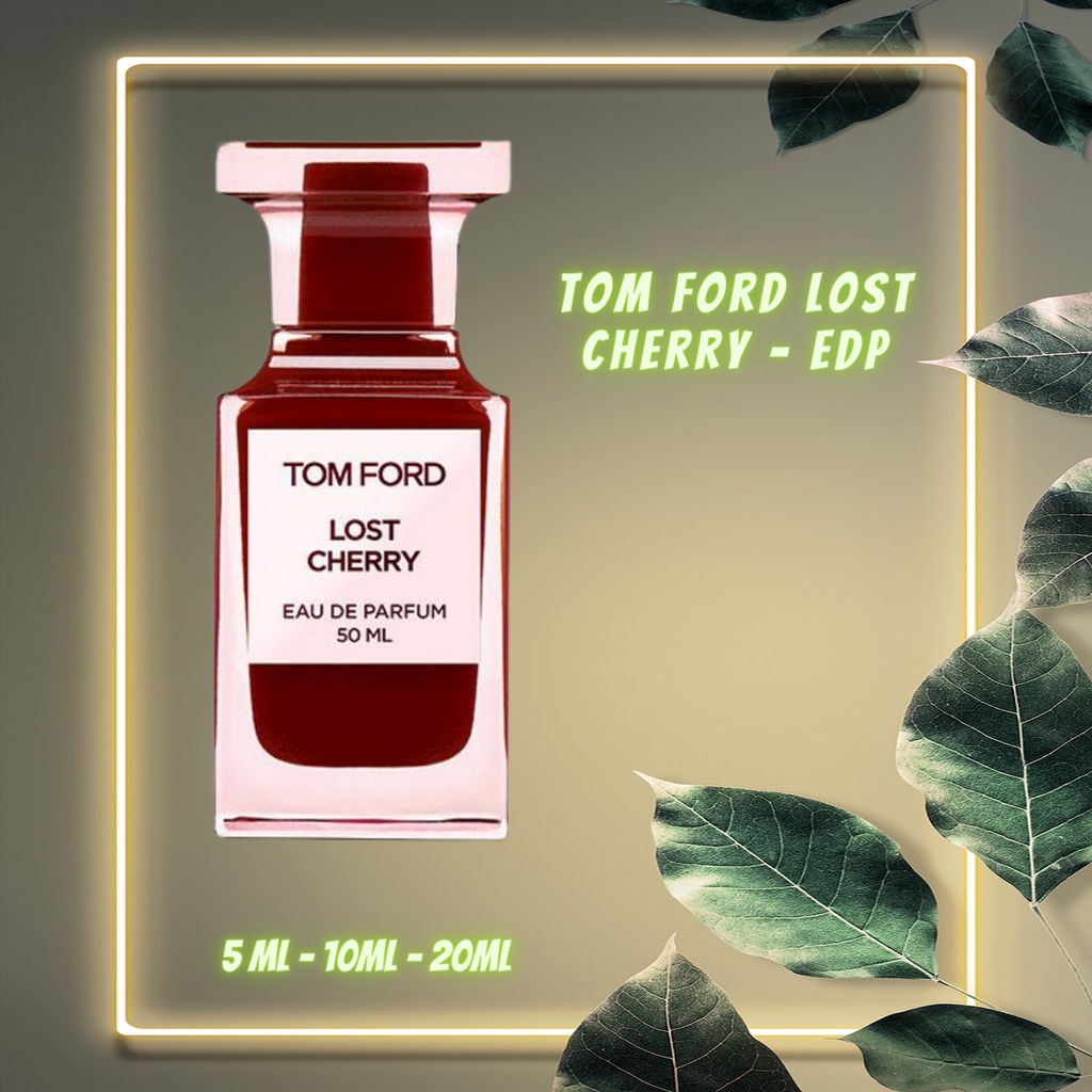 5ml/10ml] Mẫu chiết Nước hoa Unisex Tom Ford Lost Cherry 