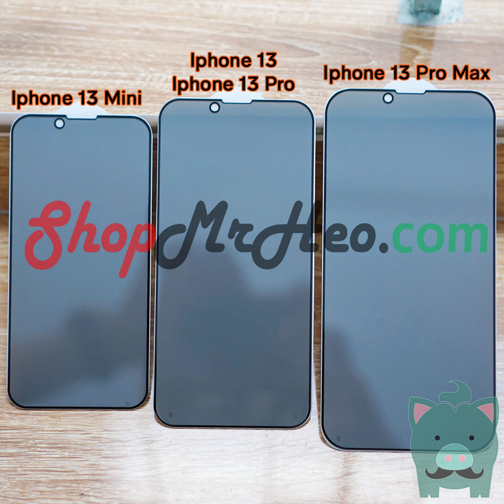 Dán cường lực chống nhìn trộm iphone 13 pro max - ip 13 pro - ip 13 - ip 13 mini