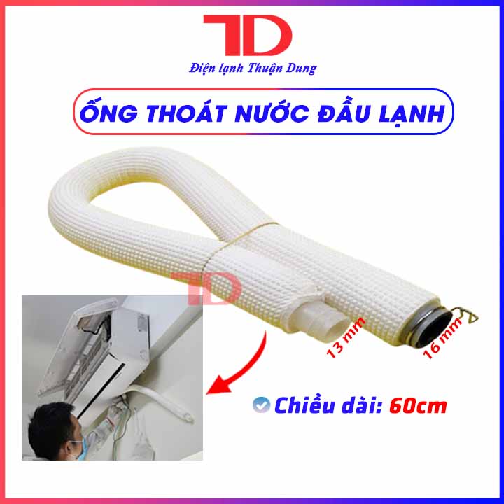 Ống thoát nước máy lạnh 60cm và 50cm có bảo ôn chống mồ hôi và chống nhiễu nước, Điện Lạnh Thuận Dung