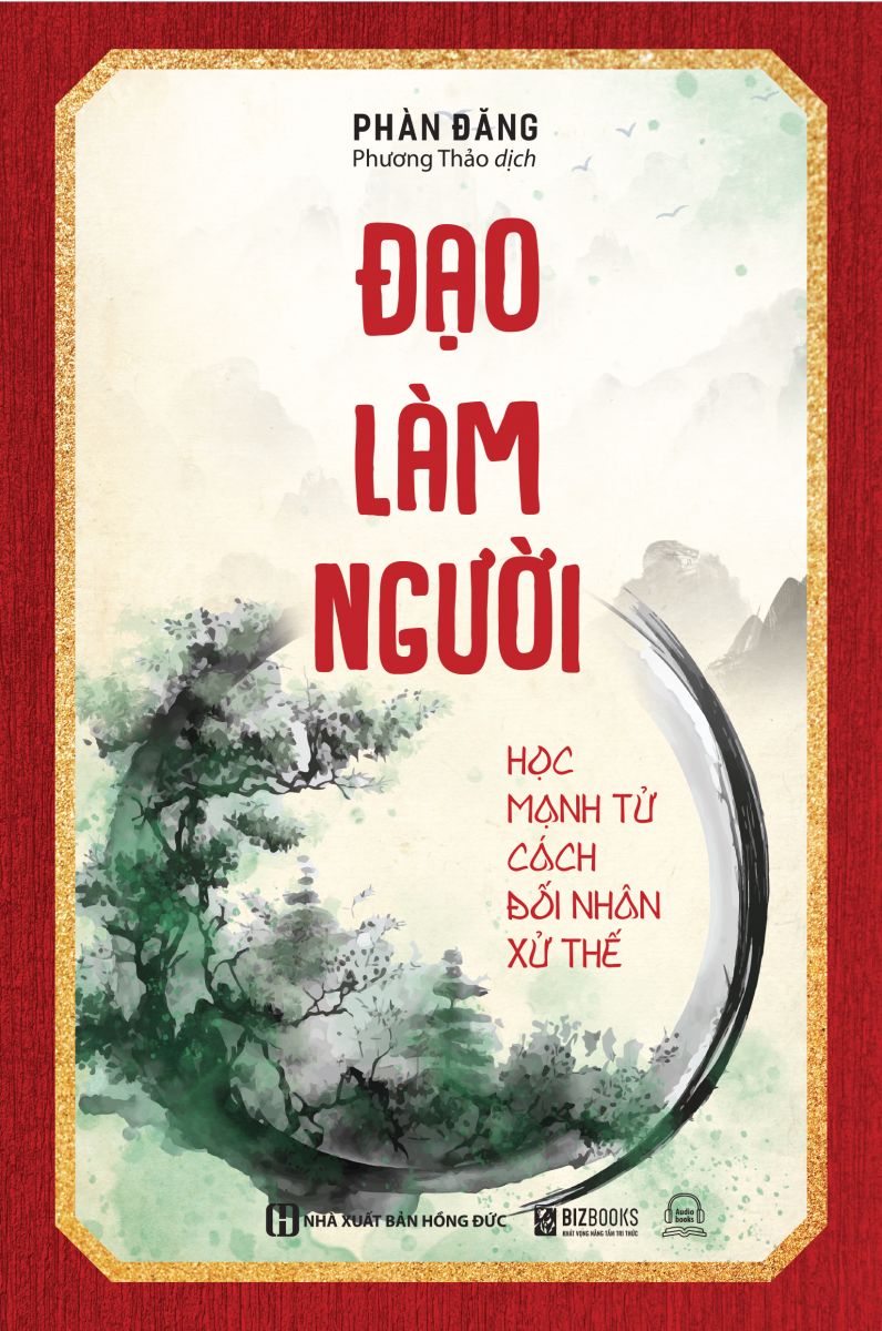 Đạo làm người - học mạnh tử cách đối nhân xử thế