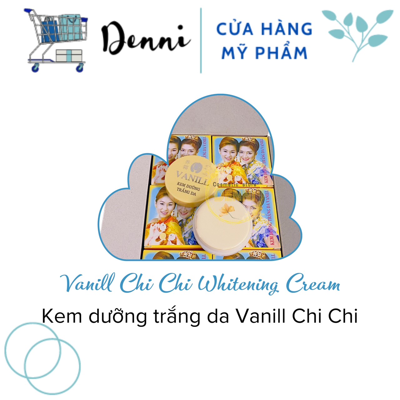 Hộp Kem Cô Gái Nhật Vanill Chi Chi Dưỡng Trắng Da 22g - mỹ phẩm Denni
