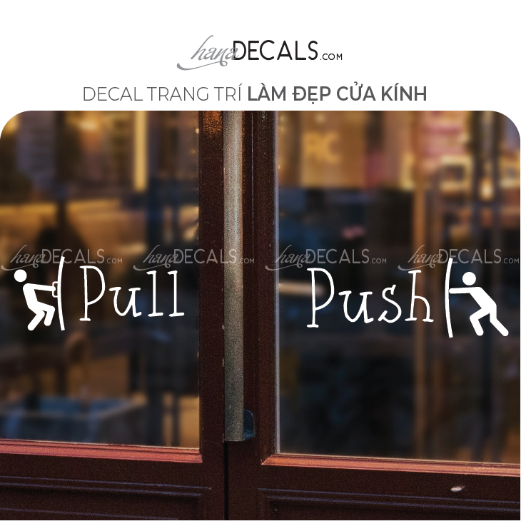 Sticker decal push-pull & Pull-push. Decoration glass door stickers (lettering cutting computerized)-hanadecals