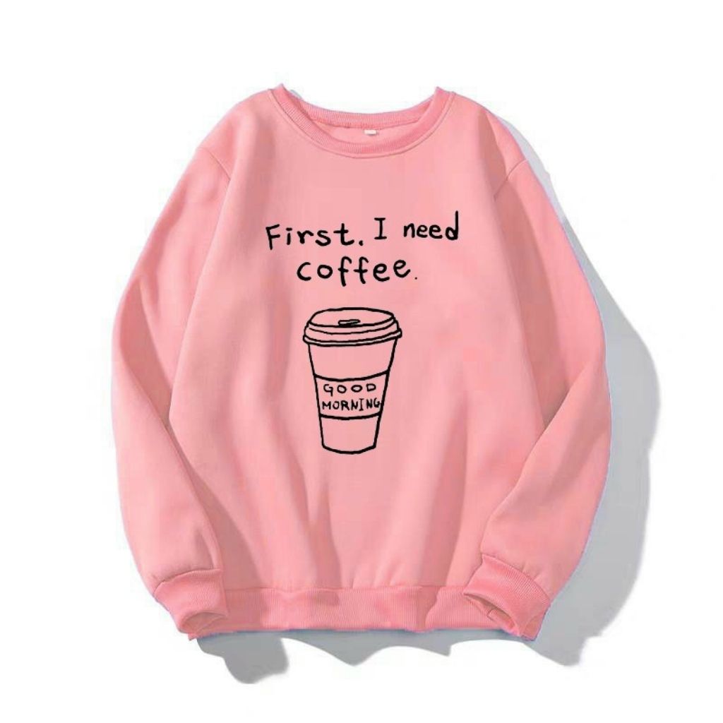 Áo sweater nỉ unisex in i need coffee áo form rộng đủ size nam nữ nhiều màu