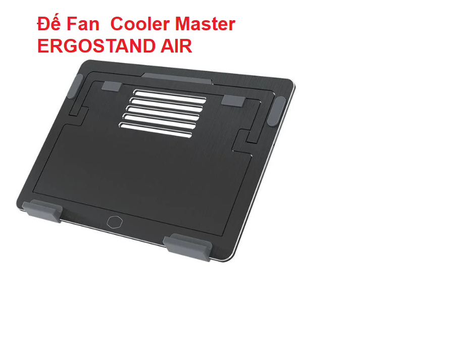 Đế Fan COOLER MASTER ( ERGOSTAND LITE, ERGOSTAND AIR ) MÀU ĐEN Chính Hãng