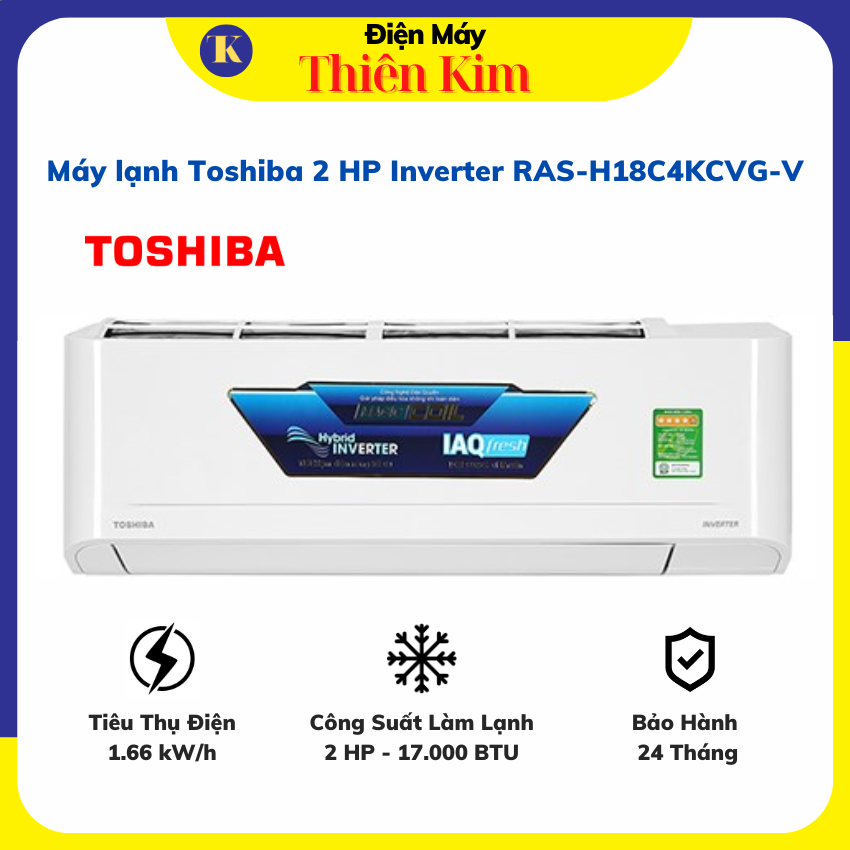 Máy lạnh Toshiba 2 HP Inverter RAS-H18C4KCVG-V - Hàng Chính Hãng
