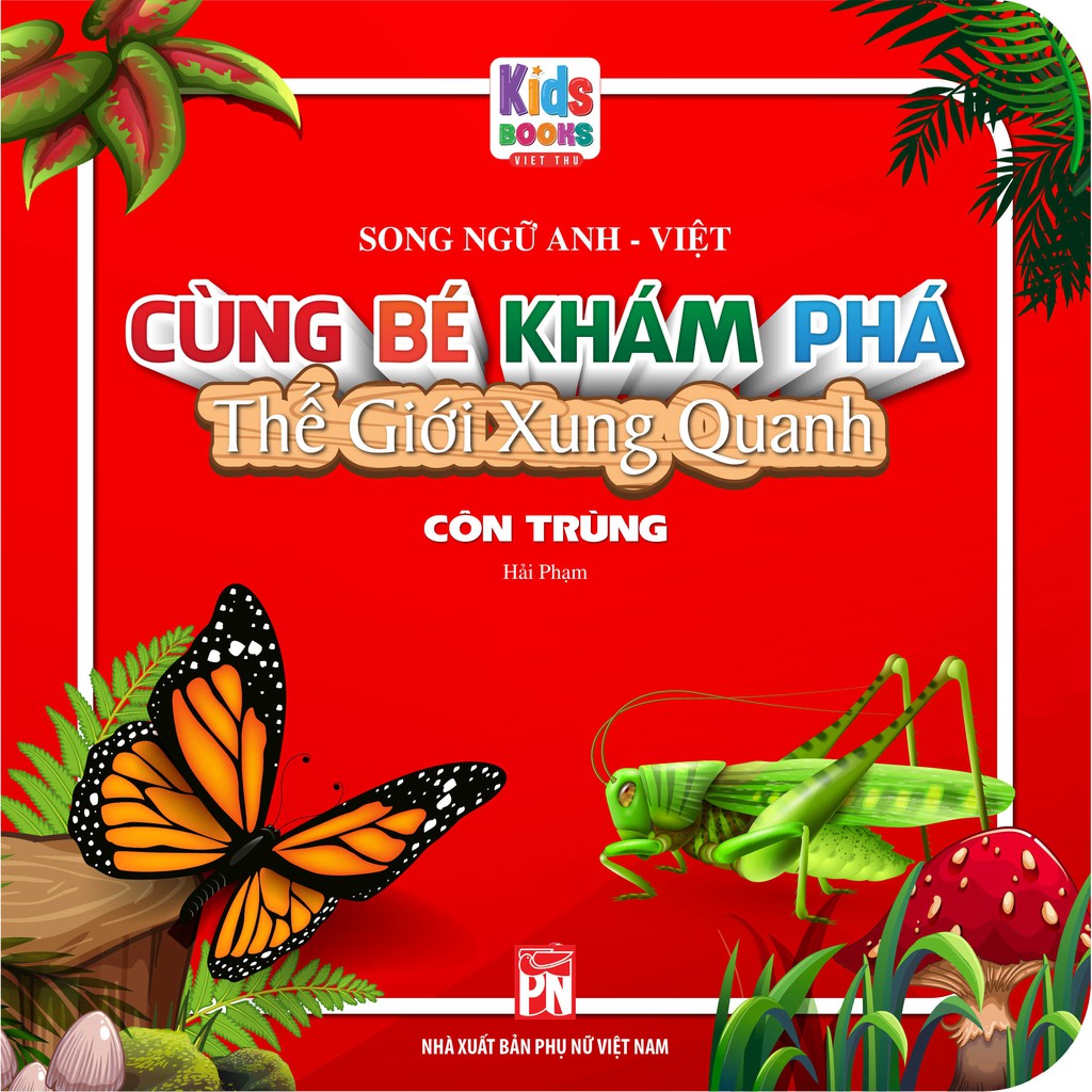 Sách - cùng bé khám phá thế giới xung quanh - thế giới côn trùng - song ngữ anh - việt