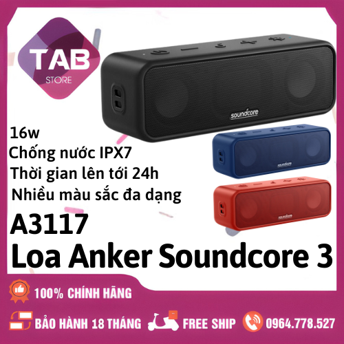 Loa Bluetooth Anker Soundcore 3 New Chính Hãng - A3117 (Bảo Hành 18 Tháng)