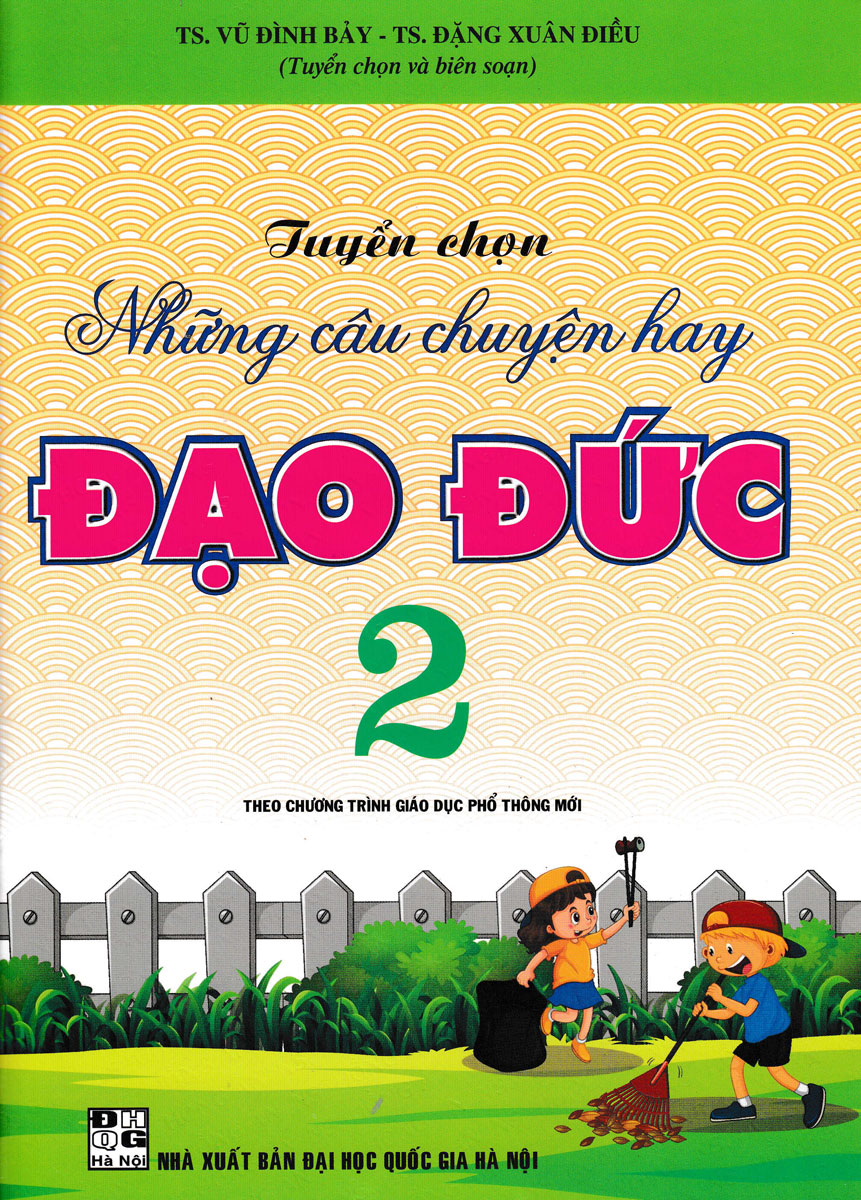 Tuyển chọn những câu chuyện hay đạo đức lớp 2
