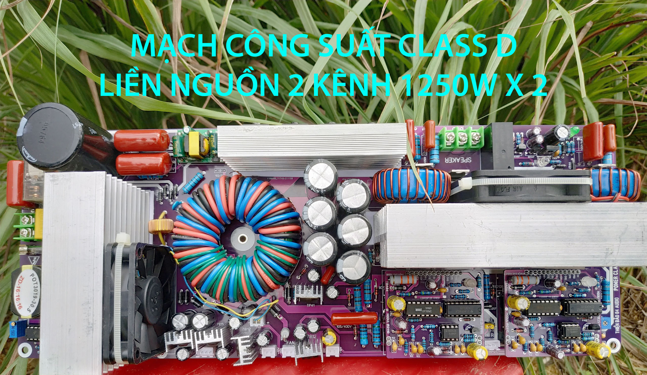 Mạch Công Suất Class D 2 kênh Liền Nguồn 220V