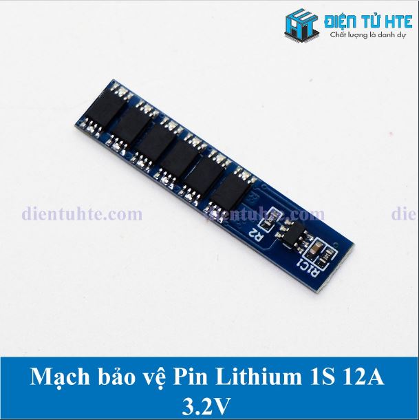 Mạch sạc Bảo vệ Pin 1S 3.2V 3.7V 12A
