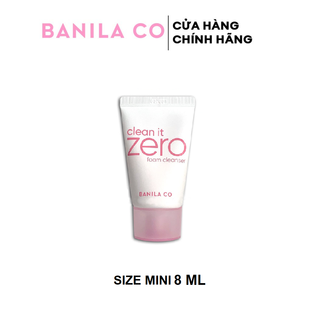 Sữa Rửa Mặt BANILA CO CLEAN IT ZERO FOAM CLEANSER MINIATURE Size Mini 8ml