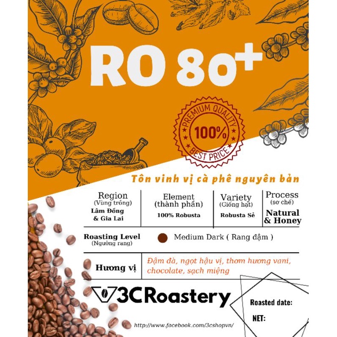 cà phê Phin 3C ROASTERY mã RO 80+ hạt Robusta nguyên chất rang Medium Dark, sơ chế honey nhiều cafein gu đậm,hương vani