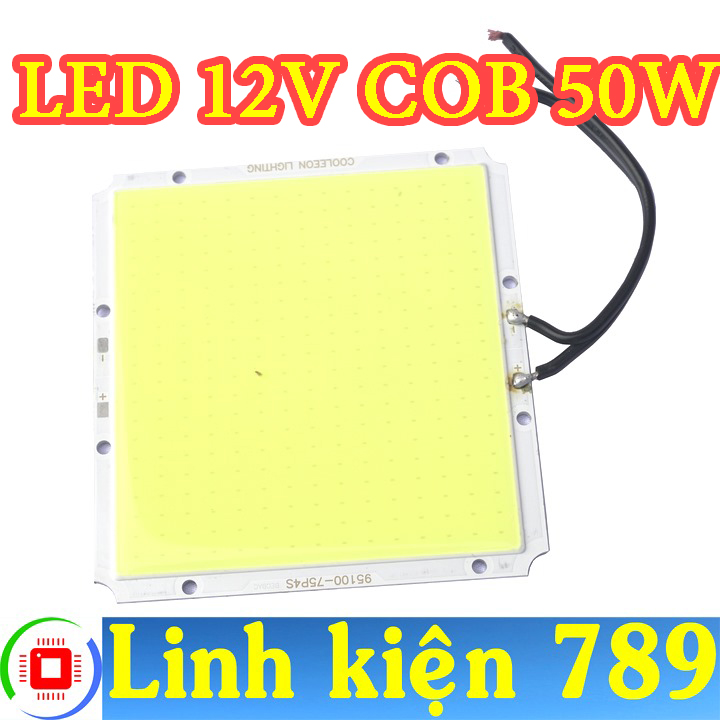 Chip led cob siêu sáng 12v 50w sáng trắng - linh kiện 789