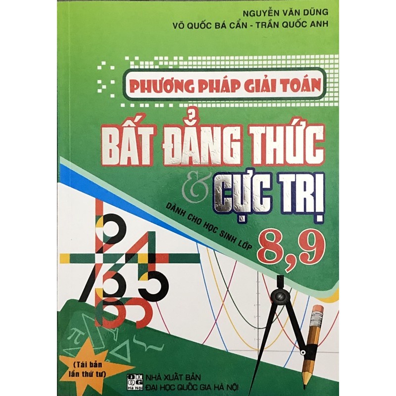 Sách - phương pháp giải toán bất đẳng thức và cực dành cho học sinh lớp 8,9