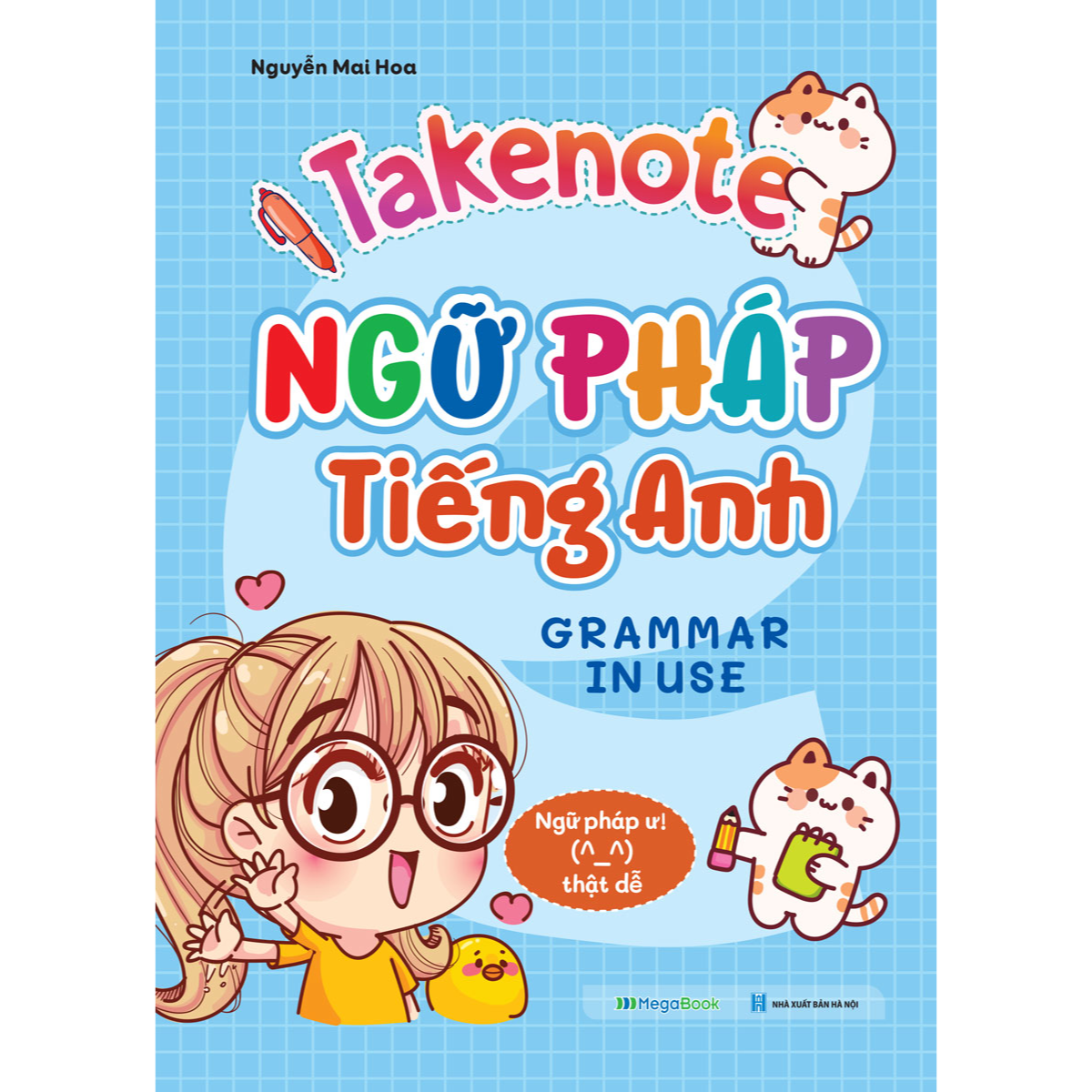 Sách - Take Note - Sổ Tay Ngữ Pháp Tiếng Anh (Grammar In Use) - MEGA - Newshop