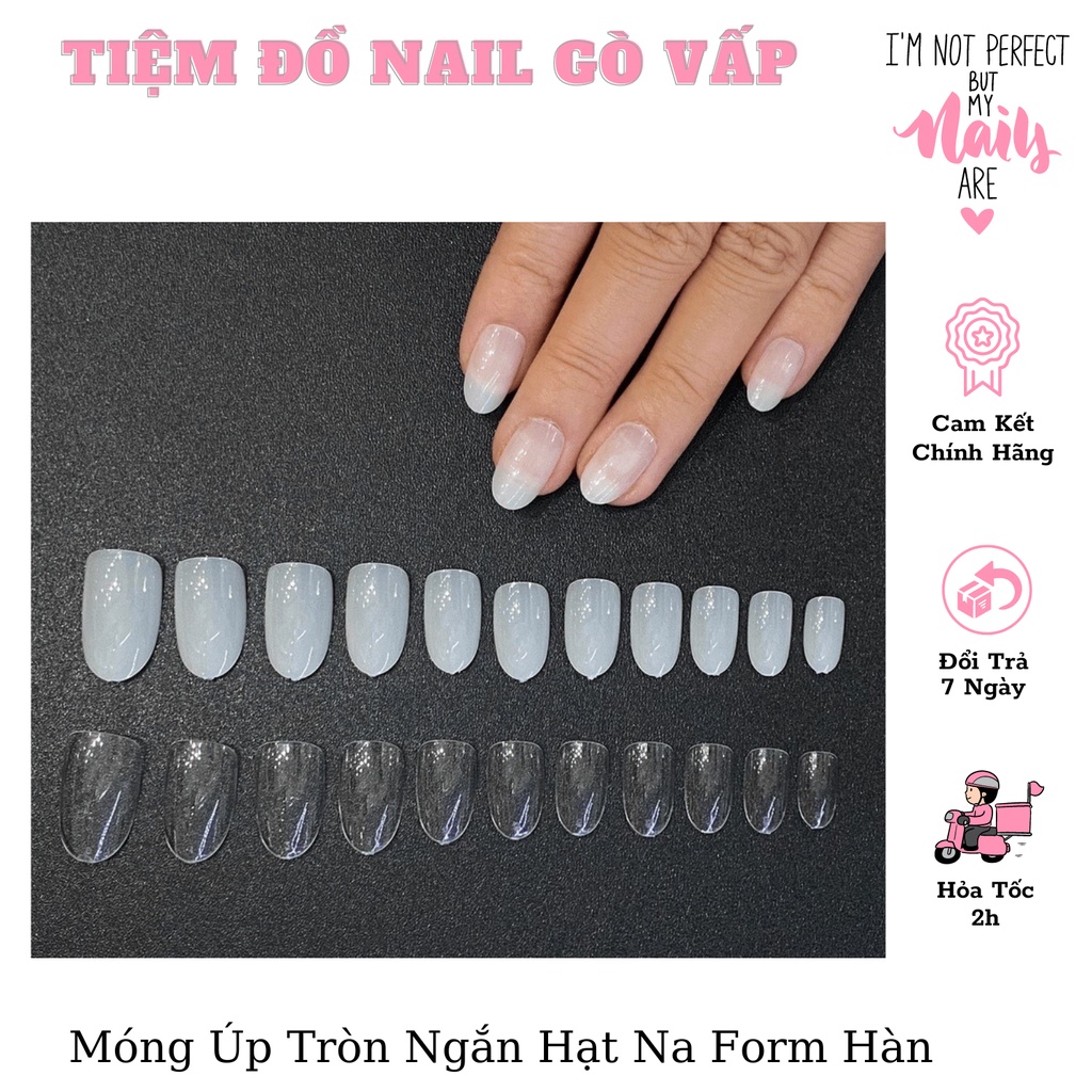 Móng Úp HSM Tròn Ngắn Hạt Na Form Hàn
