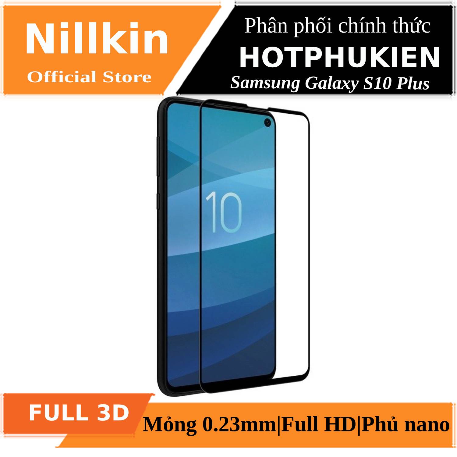 [HCM]Miếng dán cường lực 3D full màn hình cho Samsung Galaxy S10 Plus hiệu Nillkin CP + Max ( Mỏng 0.23mm Kính ACC Japan Chống Lóa Hạn Chế Vân Tay)