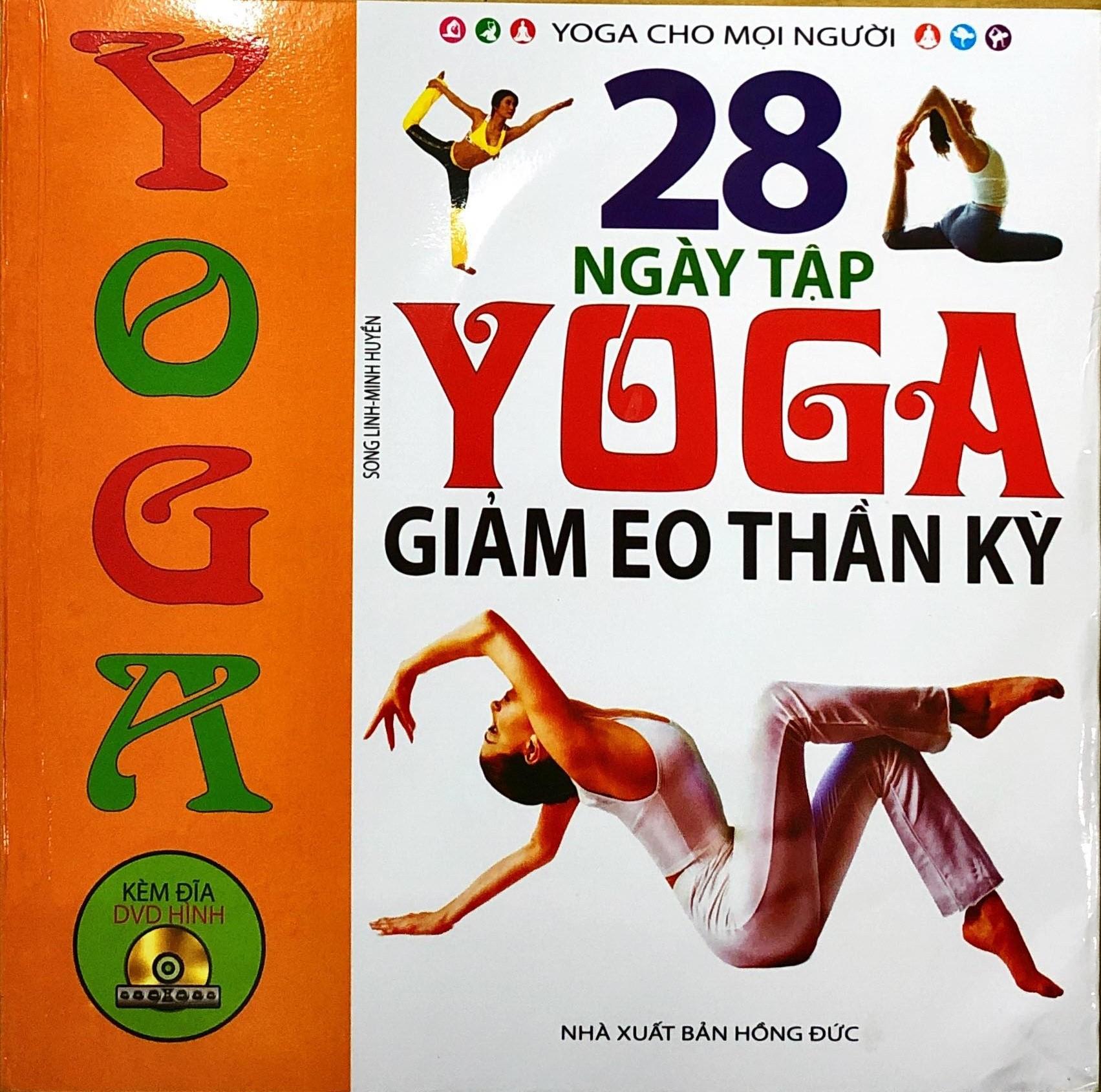 SÁCH - 28 Ngày Tập Yoga Giảm Eo Thần Kỳ (Kèm Đĩa DVD Hình)