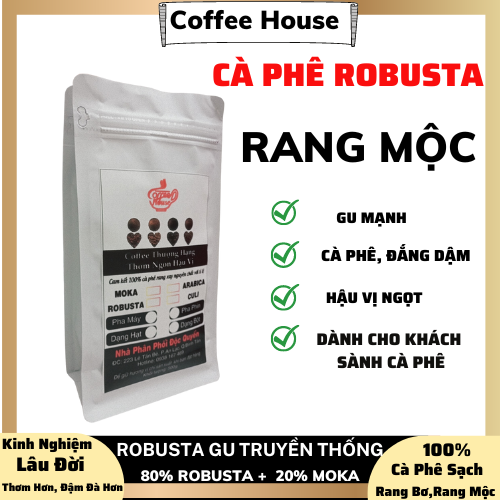 Cà phê hạt robusta, rang mộc gu truền thống rang xay nguyên chất 100% tỉ lệ 80% robusta + 20% moka
