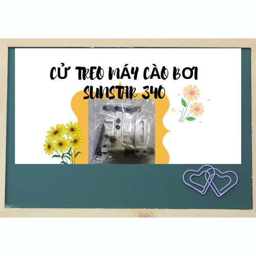 CỬ TREO MÁY CÀO BƠI SUNSTAR 340