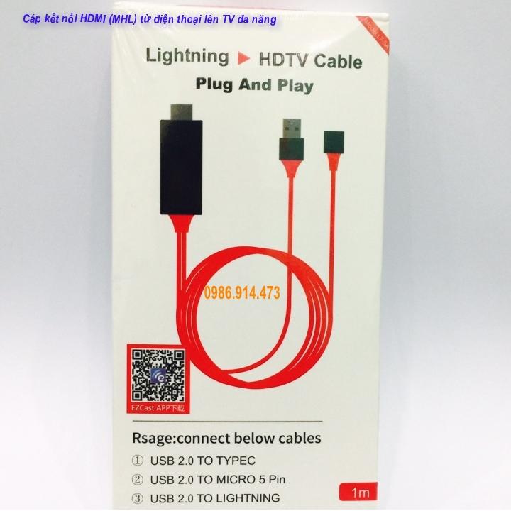 Cáp HDMI từ điện thoại ra Tivi đa năng hỗ trợ lightning-micro-typeC