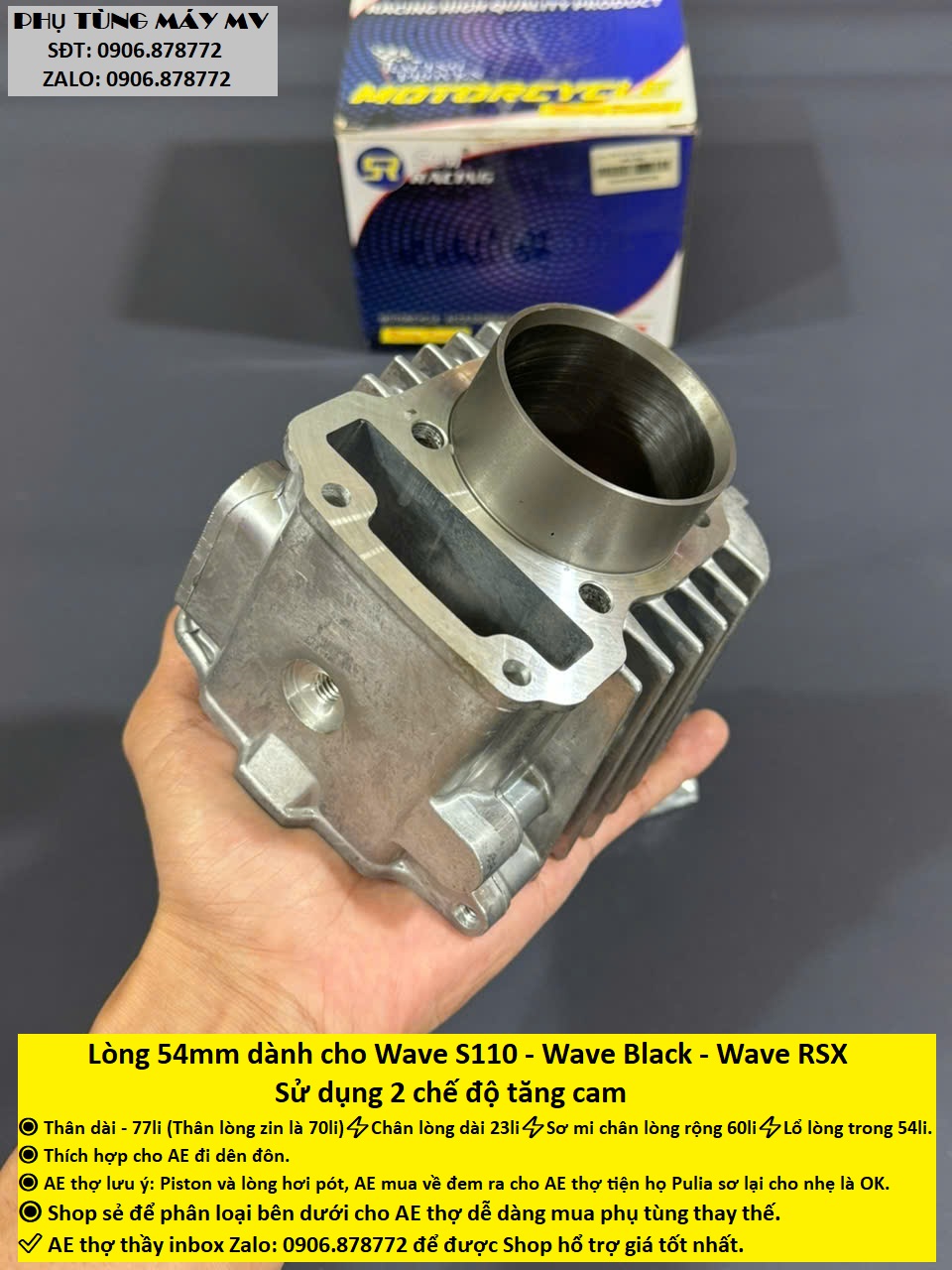 Lòng 54mm dành cho xe Wave S110. Hai chế độ tăng cam