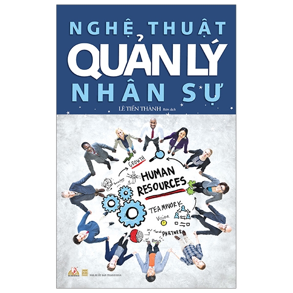 Fahasa - Nghệ Thuật Quản Lý Nhân Sự (Tái Bản 2019)