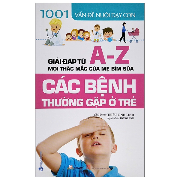 Fahasa - 1001 vấn đề nuôi dạy con - các bệnh thường gặp ở trẻ