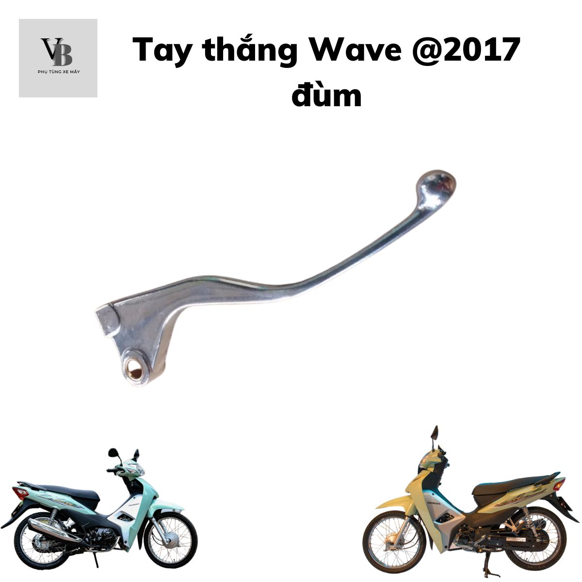 Tay thắng Wave @2017 đùm