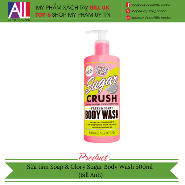 Sữa tắm Soap & Glory Sugar Body Wash 500ml (Bill Anh) cao cấp