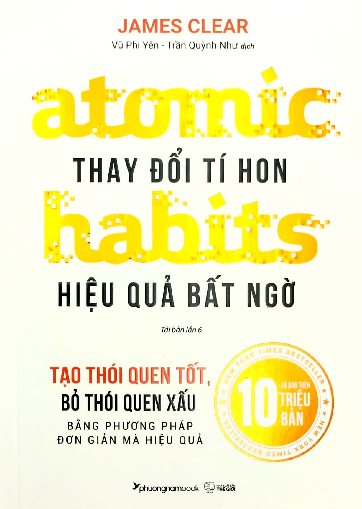 Sách Fahasa - Atomic Habits - Thay Đổi Tí Hon Hiệu Quả Bất Ngờ (Tái Bản 2023)
