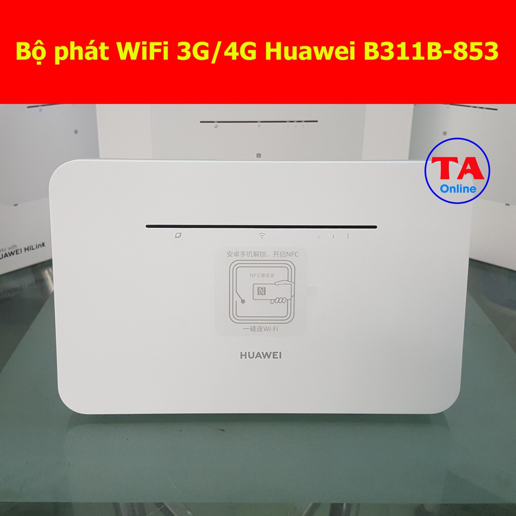 Bộ Phát Wifi 3G/4G LTE Huawei B311 Tốc Độ 4G 150Mbps Hỗ Trợ 32 User 1 WAN/LAN Và 3 LAN Gigabit