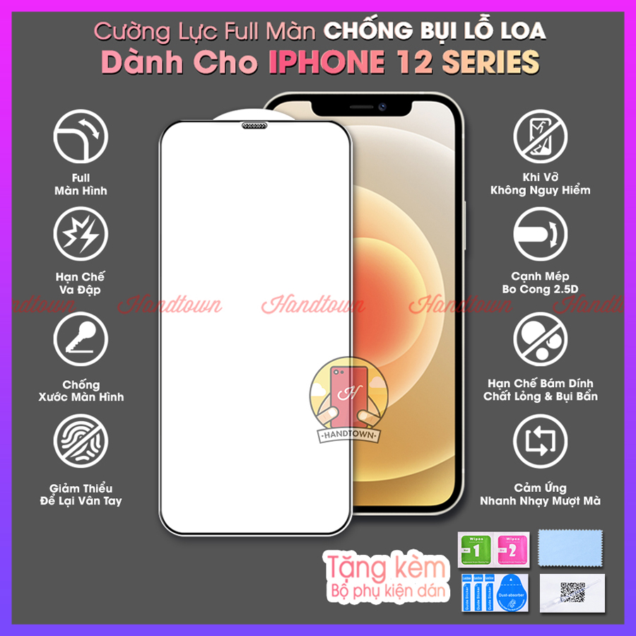 [ẢNH THẬT] Cường Lực màn hình iPhone 12mini / 12 / 12 Pro / 12 Pro Max Full Màn Full Keo Chống Bụi loa