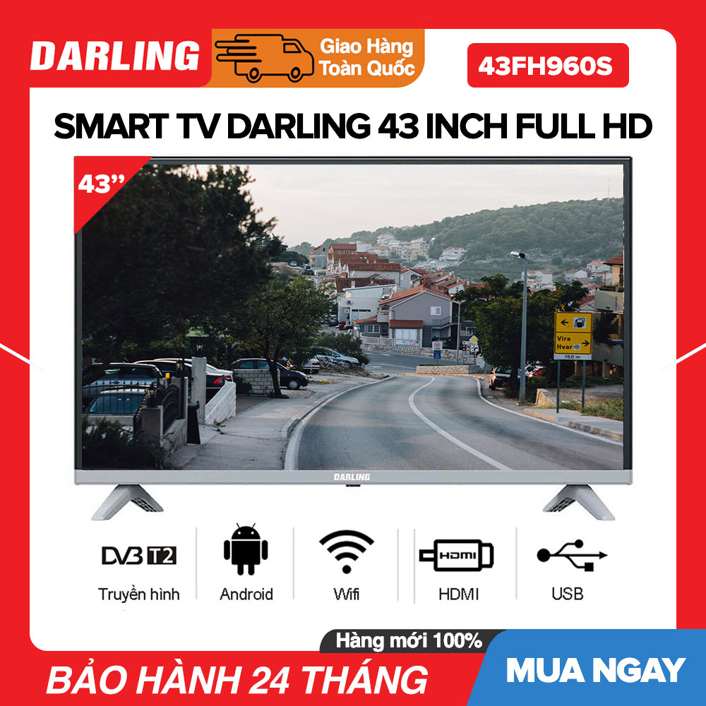 [Sản Phẩm Mới] Smart Tivi Darling 43 inch Full HD - Model 43FH960S Android Tích hợp DVB-T2 Wifi Tivi Giá Rẻ - Bảo Hành 2 Năm