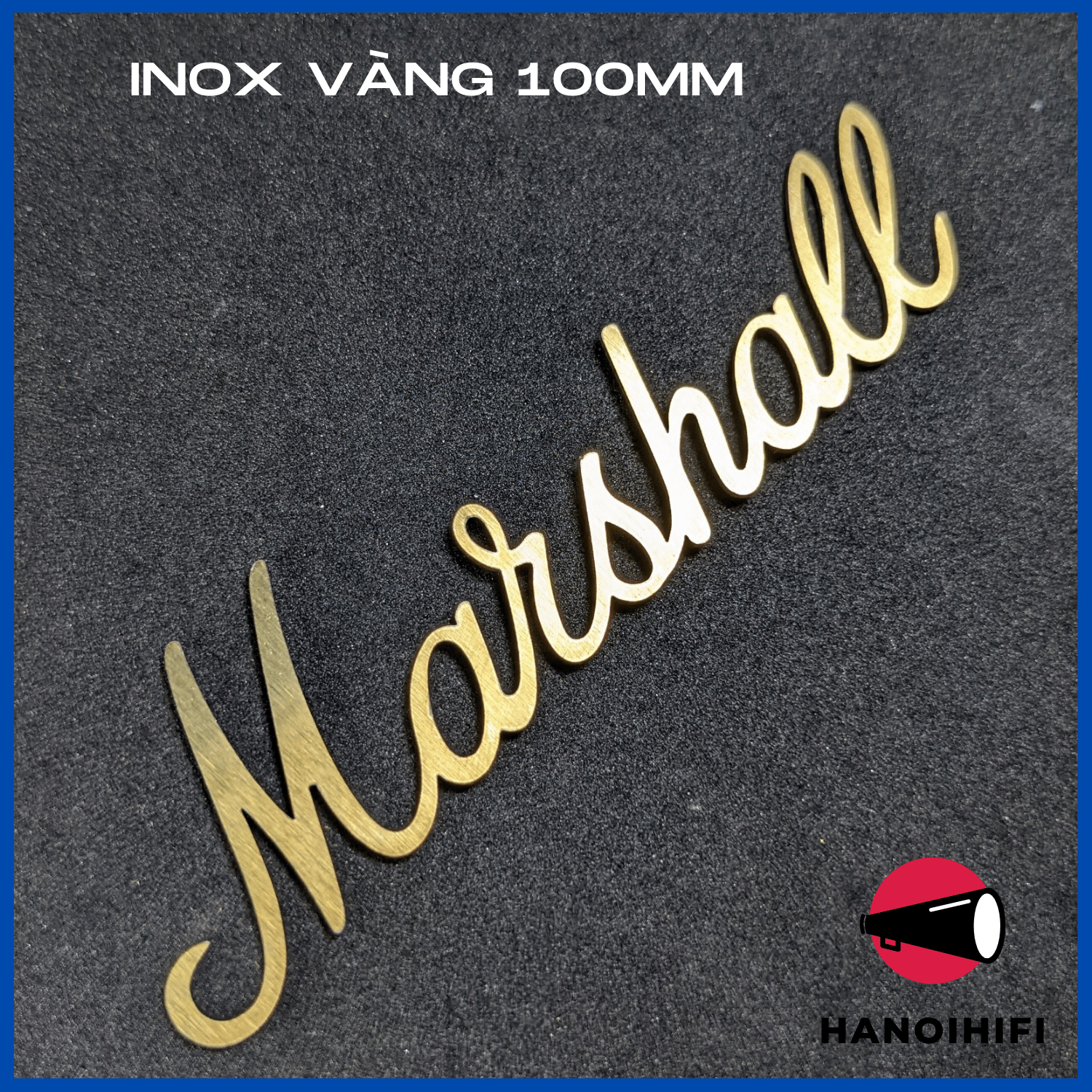 Logo marshall, chữ marshall, chữ inox, logo loa cắt bằng laser siêu chuẩn, siêu đẹp từ shop hà nội hifi