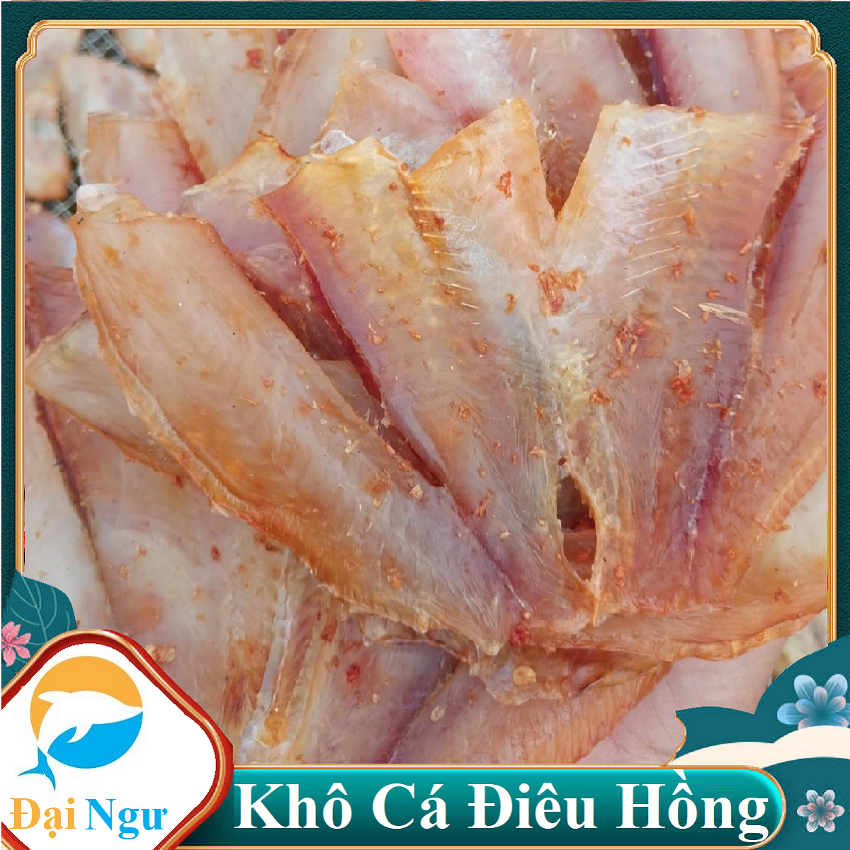 Khô Cá Điêu Hồng Không Xương Đặc Sản Siêu Siêu Béo Giòn- đồ ăn vặt-- ĐẠI NGƯ