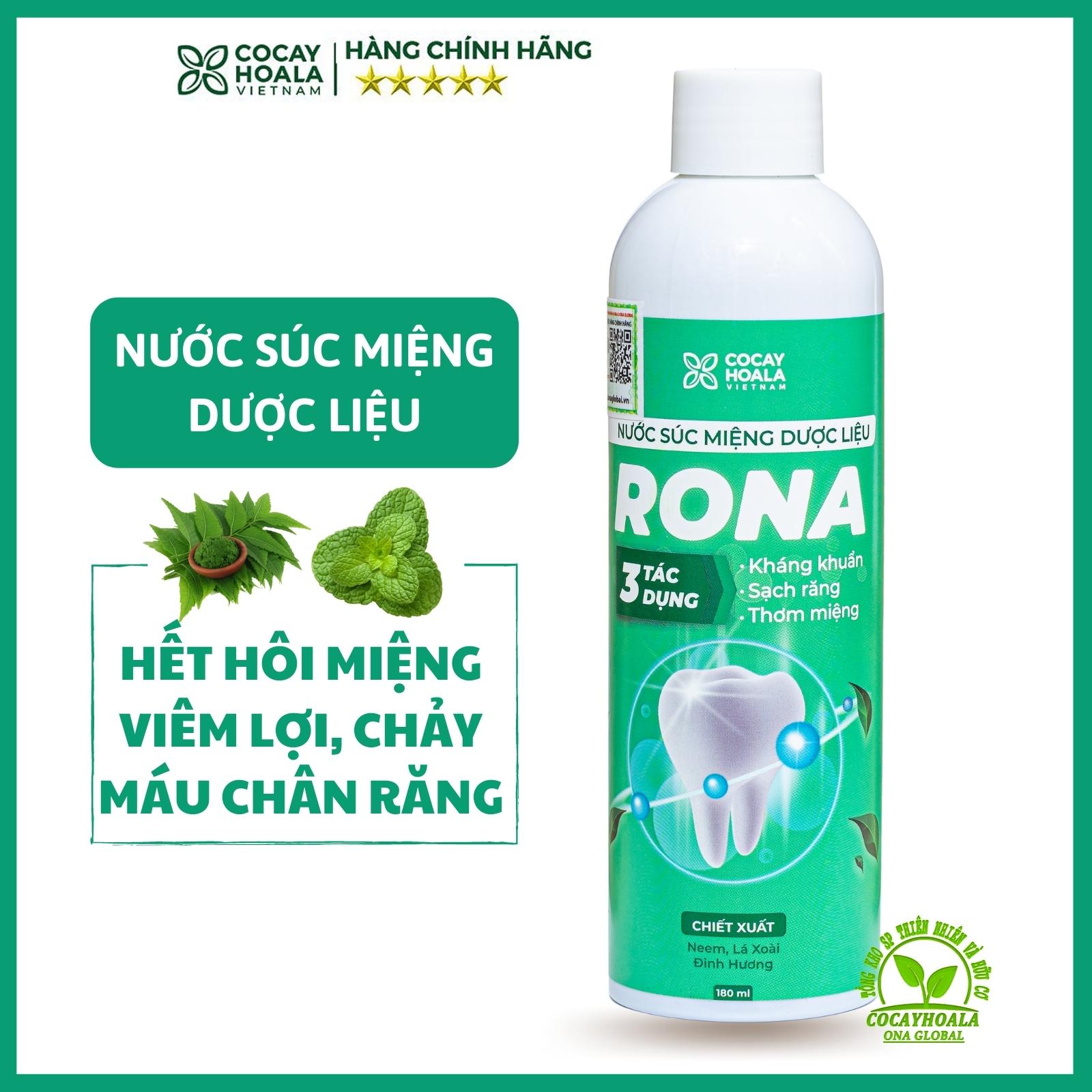 Nước súc miệng dược liệu RONA - COCAYHOALA, Khỏi lo Chảy máu chân răng, nhiệt miệng, viêm lợi, hôi miệng chai 180ml