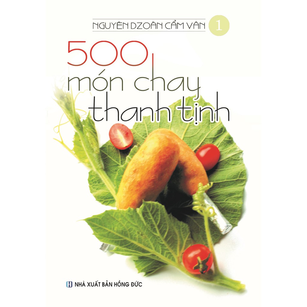 Sách 500 món chay thanh tịnh tập 1