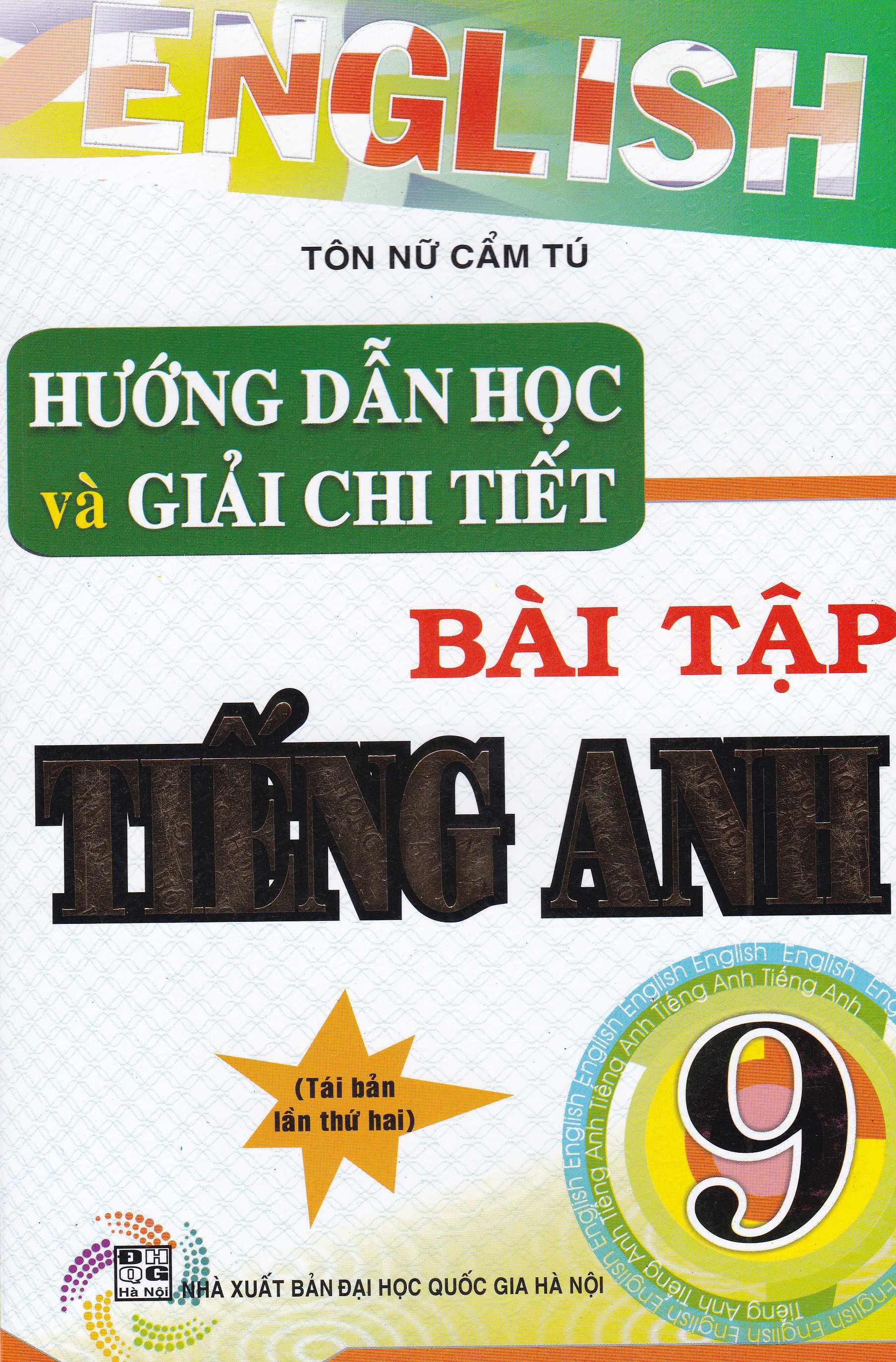Hướng dẫn học và giải chi tiết bài tập tiếng anh 9