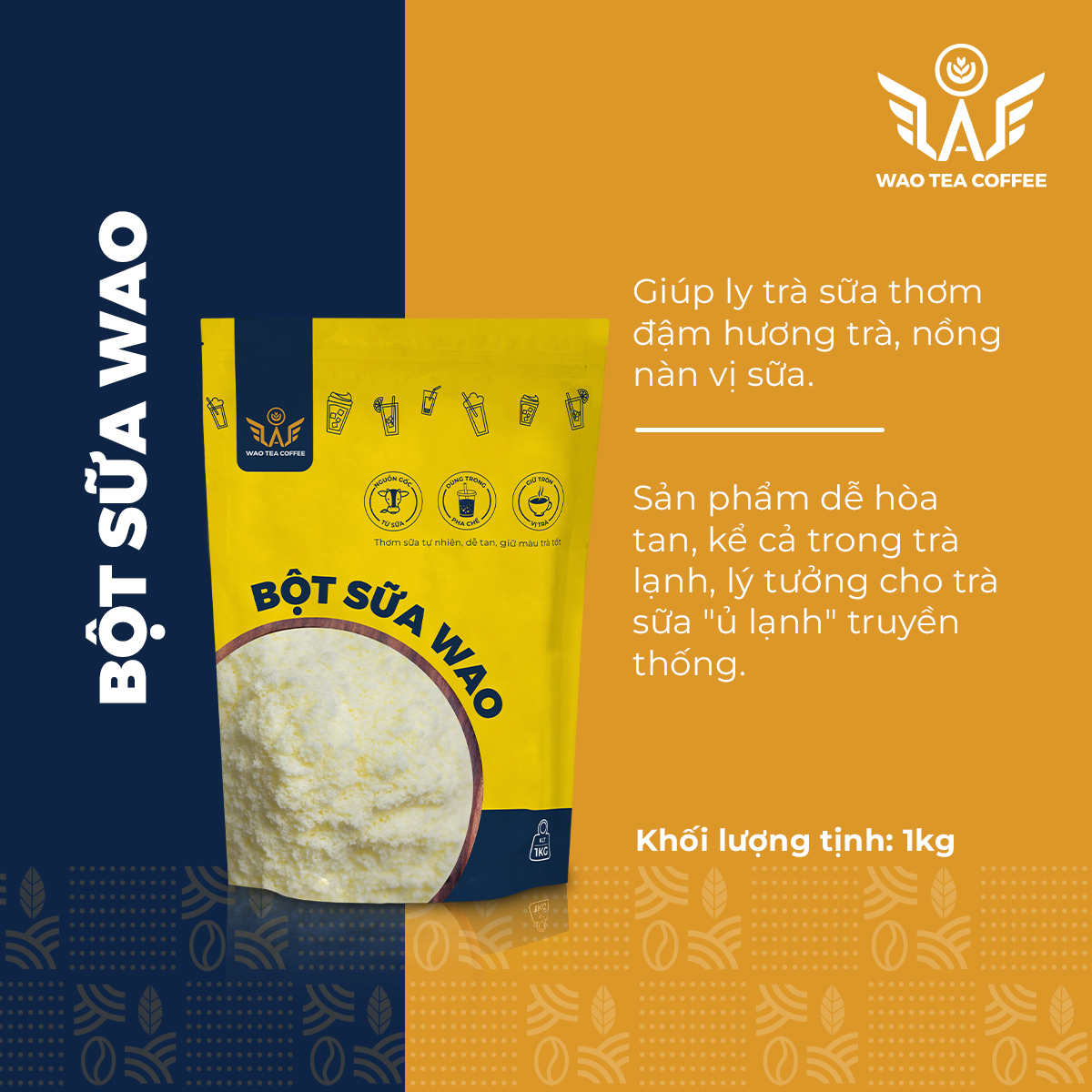 Bột Sữa WAO (1kg) pha trà sữa Việt Nam, trà macchiato