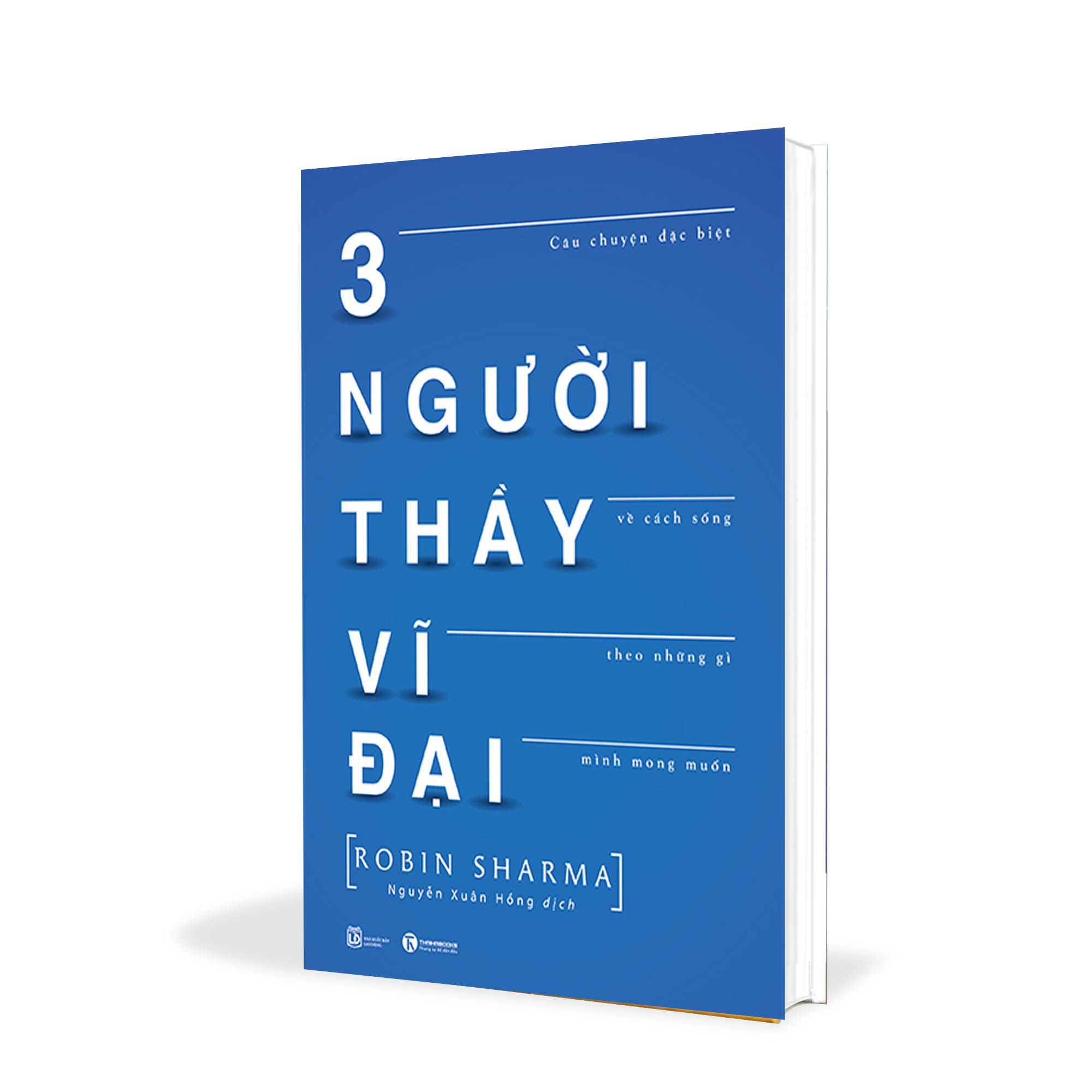Ba người thầy vĩ đại - robin sharma