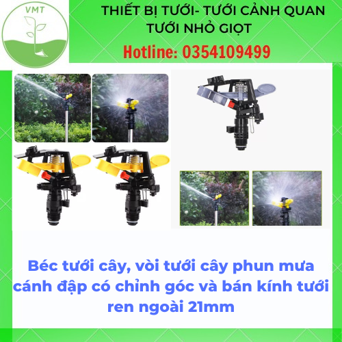 Béc tưới phun cánh đập chỉnh góc và bán kính tưới ren ngoài 21mm