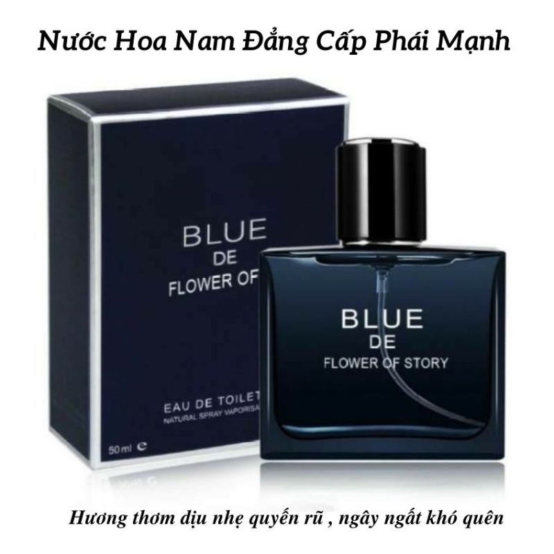 Nước Hoa Nam ❤️FREESHIP❤️ Nước Hoa Cao Cấp Blue De Flower Of Story Đẳng Cấp Phái Mạnh nhập khẩu